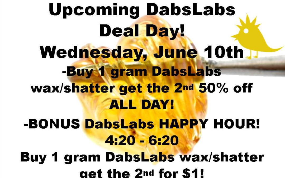 DabsLabs Deal Day & Happy Hour! -Northglenn